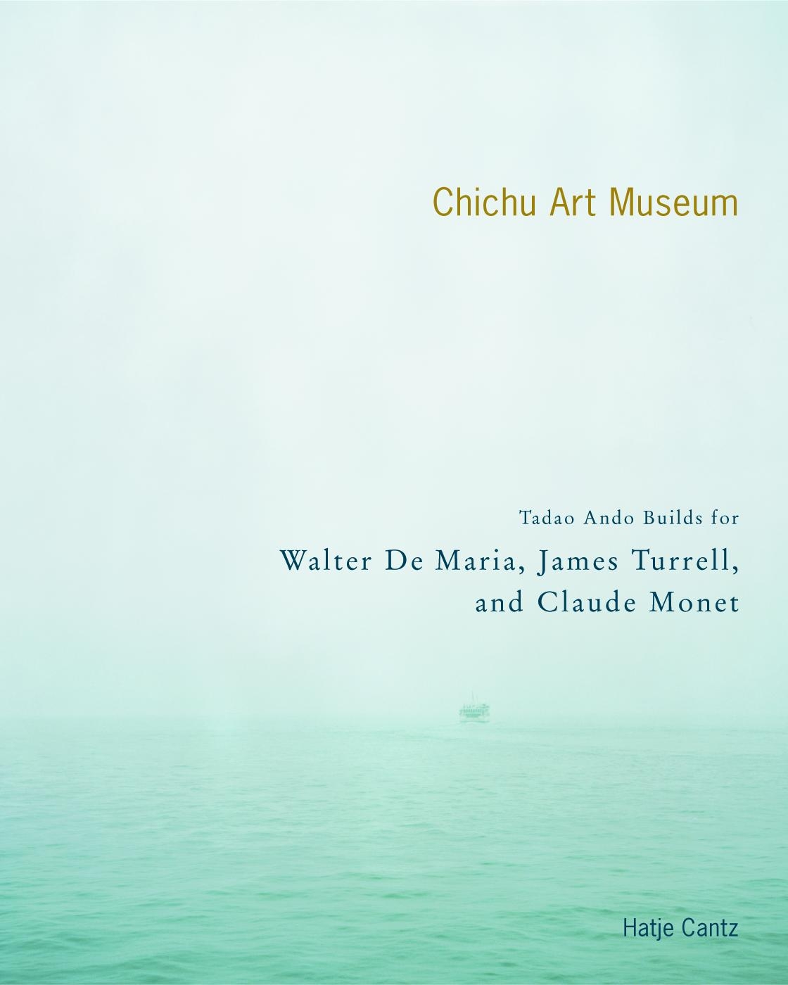 The Chichu Art Museum - Hatje Cantz